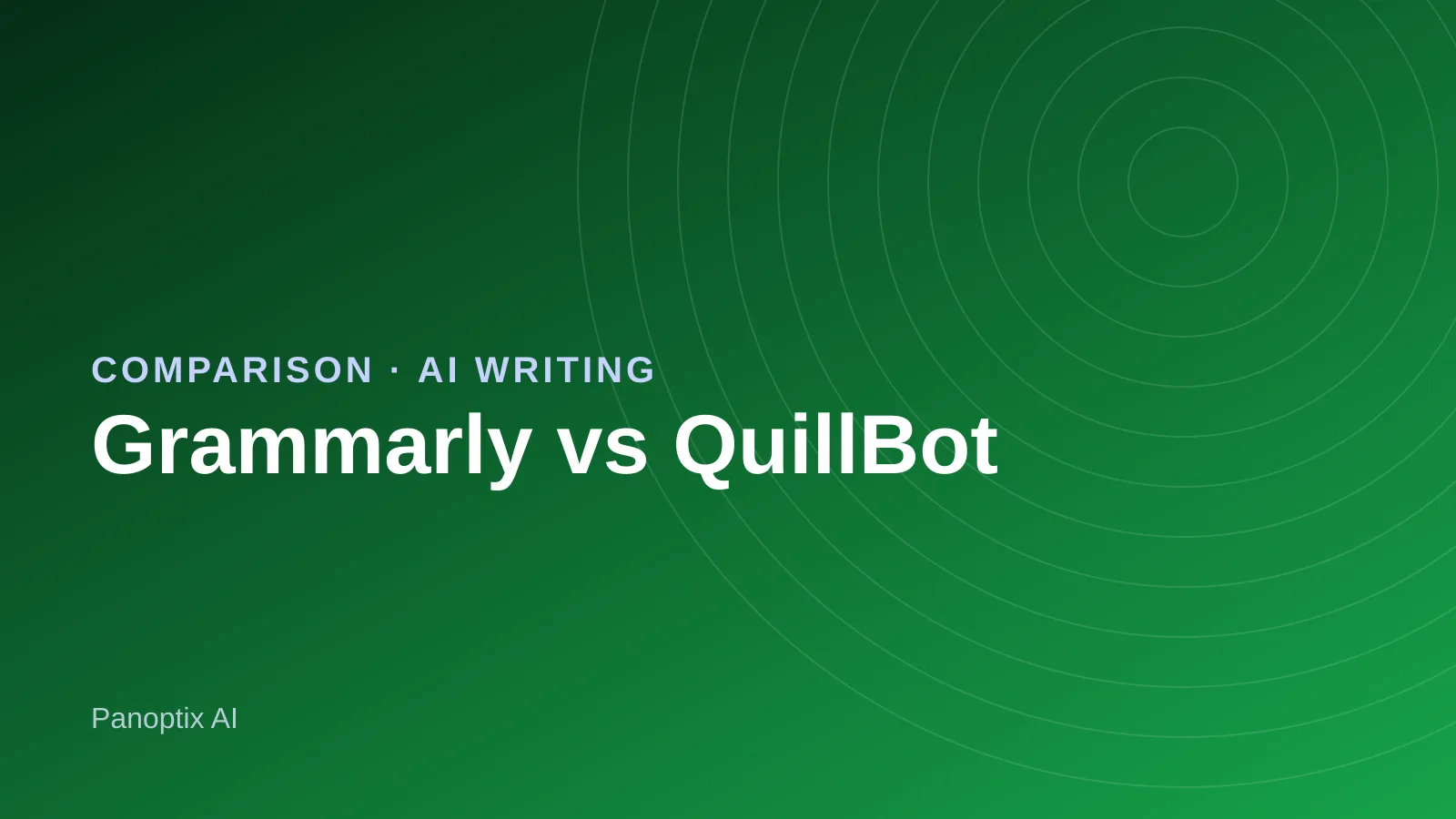 Grammarly and QuillBot writing assistants compared side by side
